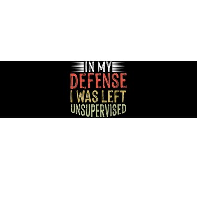 vintage In my defense i was left unsupervised Bumper Sticker