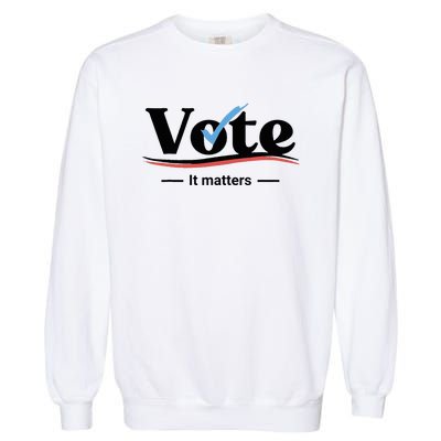 Vote It Matters Garment-Dyed Sweatshirt