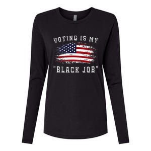 Voting Is My Black Job Empowerment Womens Cotton Relaxed Long Sleeve T-Shirt