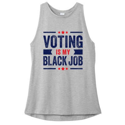 Voting Is My Black Job Ladies PosiCharge Tri-Blend Wicking Tank