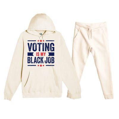 Voting Is My Black Job Premium Hooded Sweatsuit Set