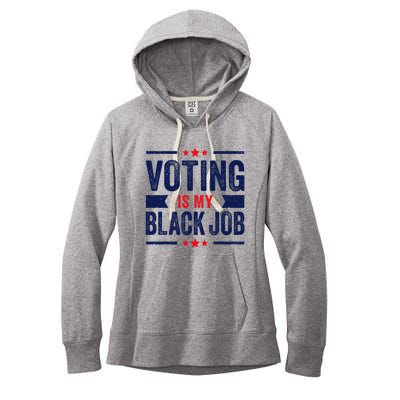 Voting Is My Black Job Women's Fleece Hoodie