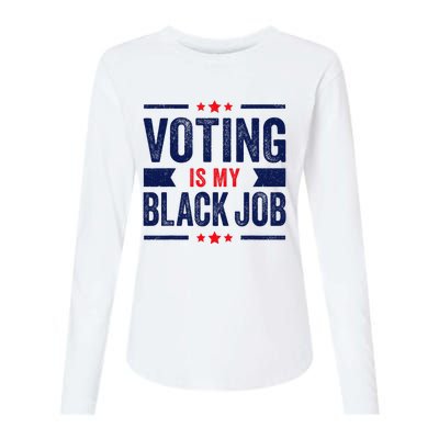 Voting Is My Black Job Womens Cotton Relaxed Long Sleeve T-Shirt