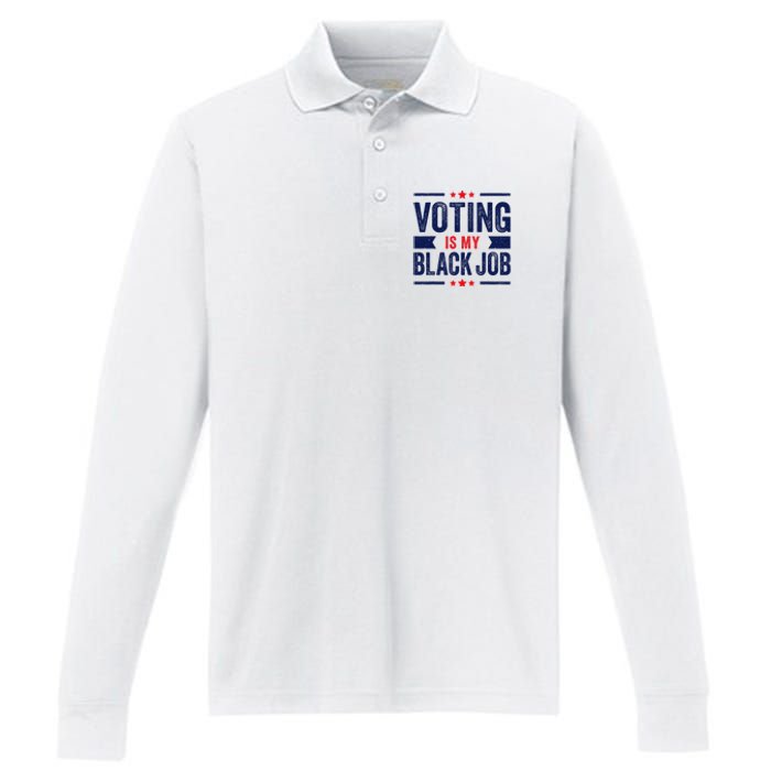 Voting Is My Black Job Performance Long Sleeve Polo