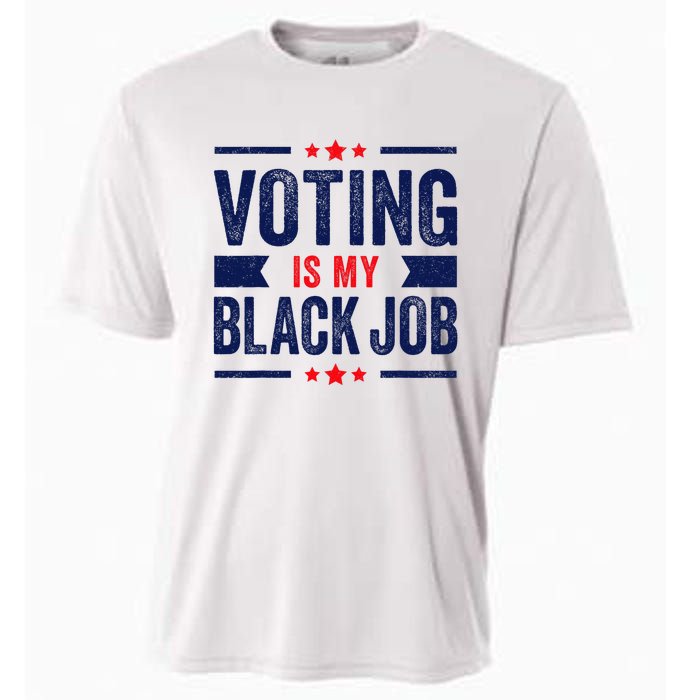 Voting Is My Black Job Cooling Performance Crew T-Shirt