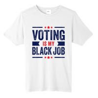 Voting Is My Black Job Tall Fusion ChromaSoft Performance T-Shirt