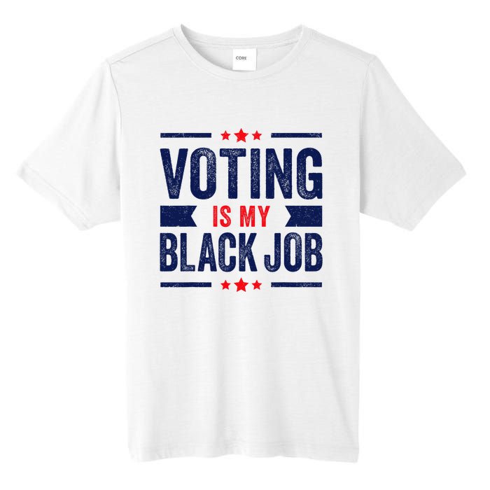 Voting Is My Black Job Tall Fusion ChromaSoft Performance T-Shirt