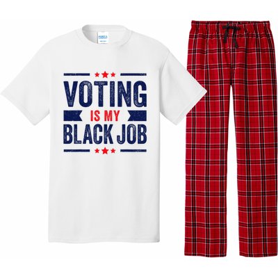 Voting Is My Black Job Pajama Set