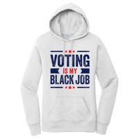 Voting Is My Black Job Women's Pullover Hoodie