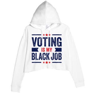 Voting Is My Black Job Crop Fleece Hoodie