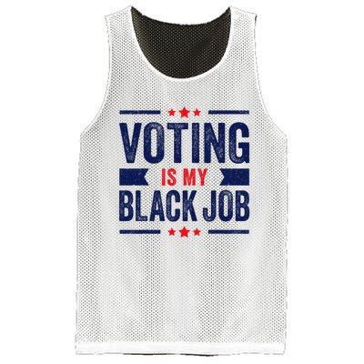 Voting Is My Black Job Mesh Reversible Basketball Jersey Tank