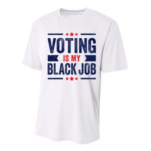 Voting Is My Black Job Performance Sprint T-Shirt