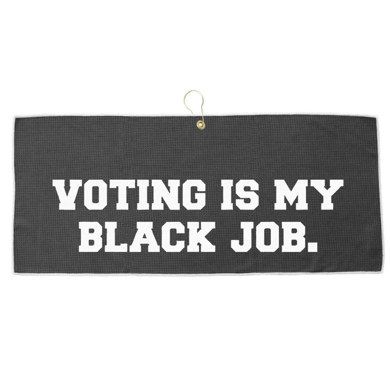 Voting Is My Black Job Large Microfiber Waffle Golf Towel
