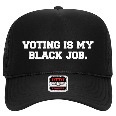 Voting Is My Black Job Trucker Hat