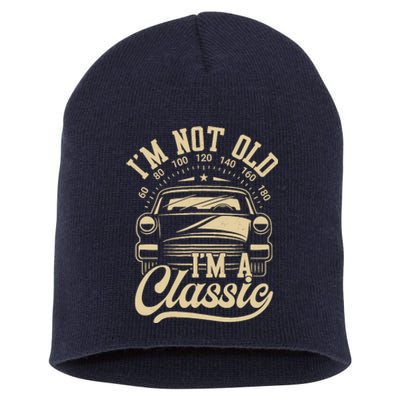 Vintage IM Not Old IM A Classic Funny Car Lover Quote Short Acrylic Beanie