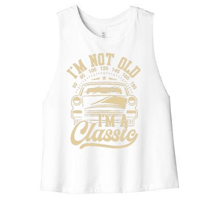 Vintage IM Not Old IM A Classic Funny Car Lover Quote Women's Racerback Cropped Tank