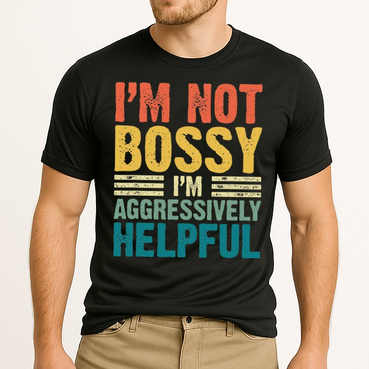 Vintage Im Not Bossy Im Aggressively Helpful Cooling Performance Crew T-Shirt