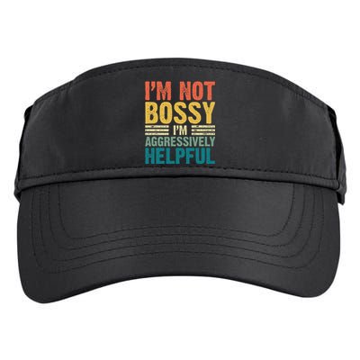 Vintage Im Not Bossy Im Aggressively Helpful Adult Drive Performance Visor