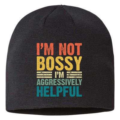 Vintage Im Not Bossy Im Aggressively Helpful Sustainable Beanie