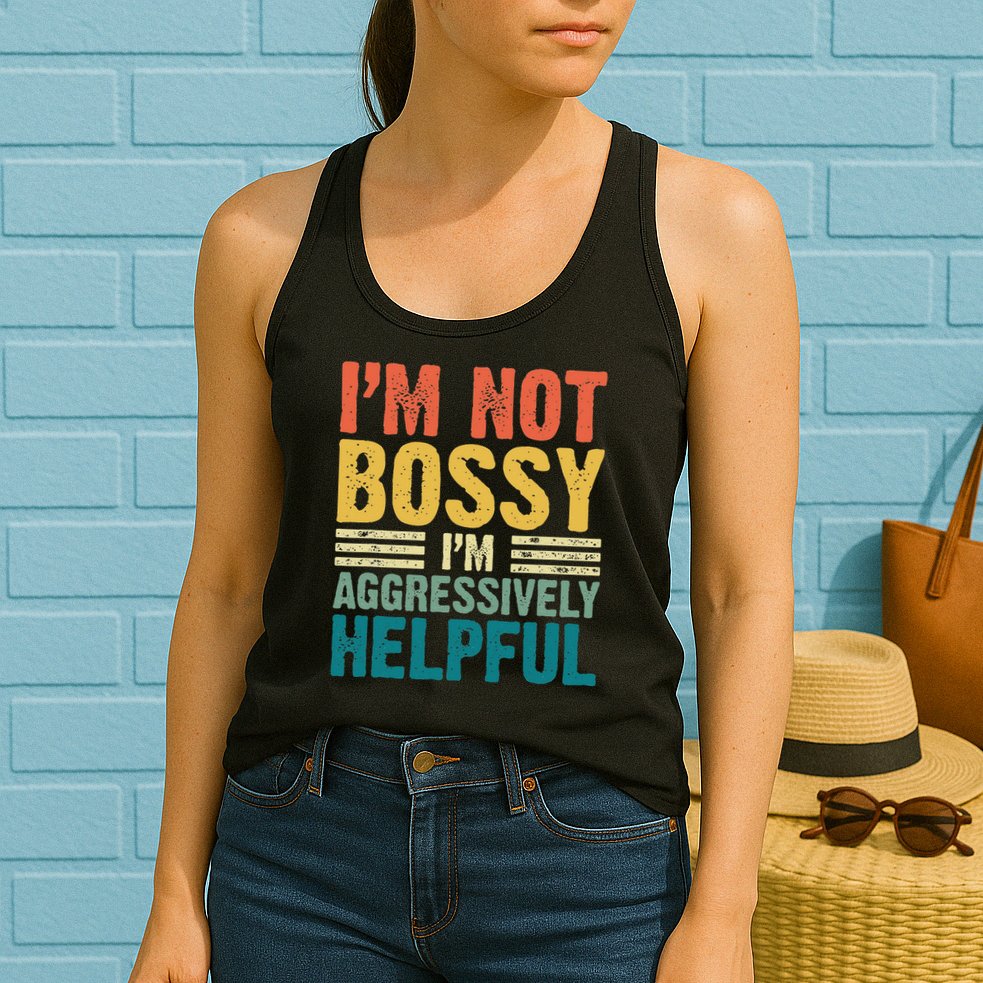Vintage Im Not Bossy Im Aggressively Helpful Womens Tank Top
