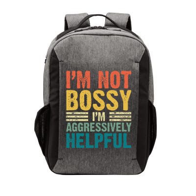 Vintage Im Not Bossy Im Aggressively Helpful Vector Backpack