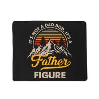 Vintage ItS Not A Dad Bod ItS A Father Figure Mousepad