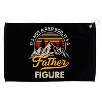 Vintage ItS Not A Dad Bod ItS A Father Figure Grommeted Golf Towel