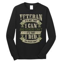 Veteran It's Not That I Can And Others Can't It's That I Did And Others Didn't Long Sleeve Shirt