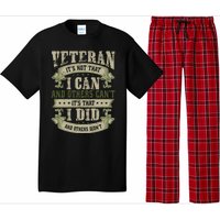 Veteran It's Not That I Can And Others Can't It's That I Did And Others Didn't Pajama Set