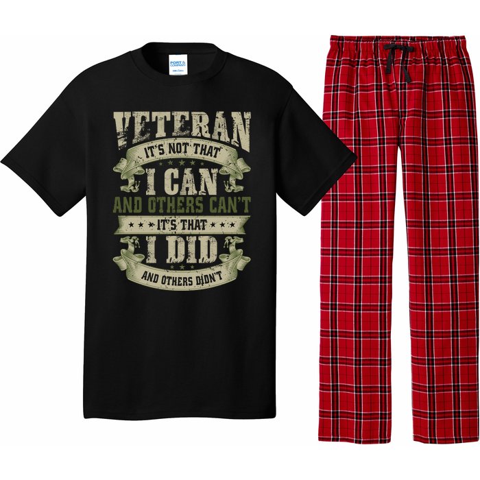 Veteran It's Not That I Can And Others Can't It's That I Did And Others Didn't Pajama Set