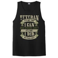 Veteran It's Not That I Can And Others Can't It's That I Did And Others Didn't PosiCharge Competitor Tank