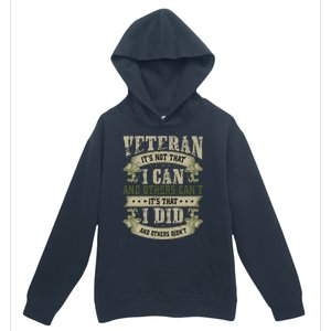 Veteran It's Not That I Can And Others Can't It's That I Did And Others Didn't Urban Pullover Hoodie