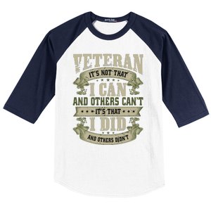 Veteran It's Not That I Can And Others Can't It's That I Did And Others Didn't Baseball Sleeve Shirt