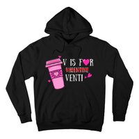 V Is Not For Valentine But Venti Coffee Funny Valentines Day Hoodie