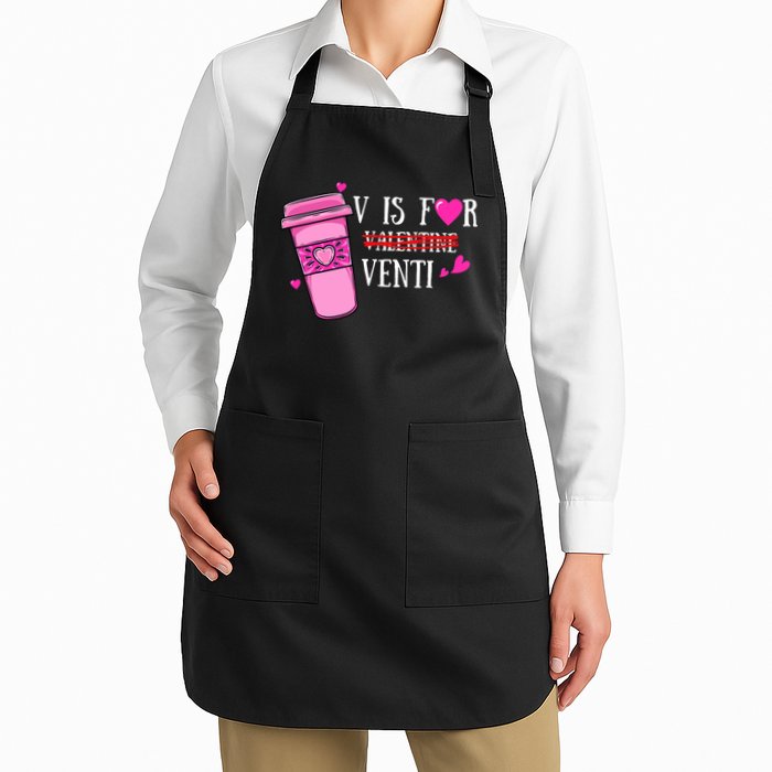 V Is Not For Valentine But Venti Coffee Funny Valentines Day Apron