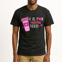 V Is Not For Valentine But Venti Coffee Funny Valentines Day Tall T-Shirt