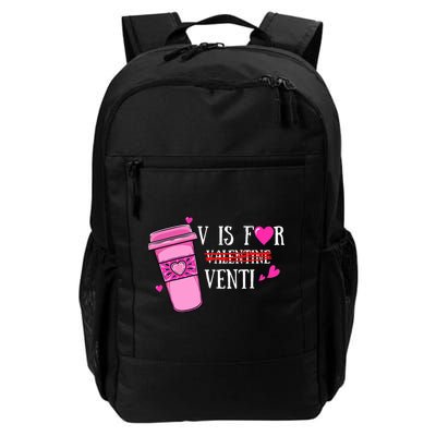 V Is Not For Valentine But Venti Coffee Funny Valentines Day Backpack