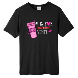 V Is Not For Valentine But Venti Coffee Funny Valentines Day Tall Fusion ChromaSoft Performance T-Shirt