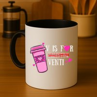 V Is Not For Valentine But Venti Coffee Funny Valentines Day Mug