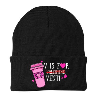V Is Not For Valentine But Venti Coffee Funny Valentines Day Beanie