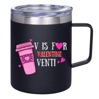 V Is Not For Valentine But Venti Coffee Funny Valentines Day 12oz Stainless Steel Coffee Mug