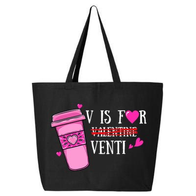 V Is Not For Valentine But Venti Coffee Funny Valentines Day 25L Jumbo Tote