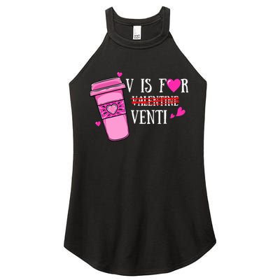 V Is Not For Valentine But Venti Coffee Funny Valentines Day Women's Perfect Tri Rocker Tank
