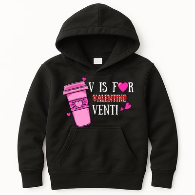 V Is Not For Valentine But Venti Coffee Funny Valentines Day Kids Hoodie