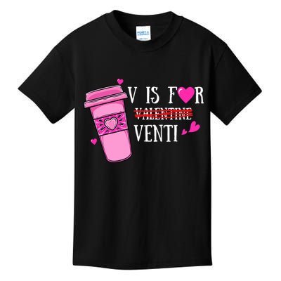 V Is Not For Valentine But Venti Coffee Funny Valentines Day Kids T-Shirt