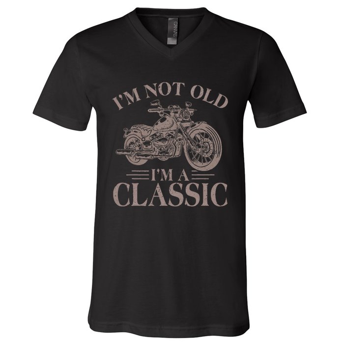 Vintage IM Not Old IM Classic Motocycle Biker Classic V-Neck T-Shirt