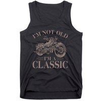 Vintage IM Not Old IM Classic Motocycle Biker Classic Tank Top