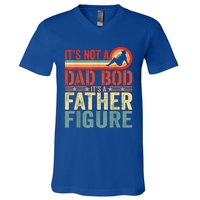 Vintage Its Not A Dad Bod Its A Father Figure Funny Father Gift V-Neck T-Shirt