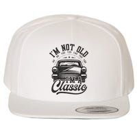 Vintage Im Not Old Im A Classic Funny Car Lover Quote Wool Snapback Cap