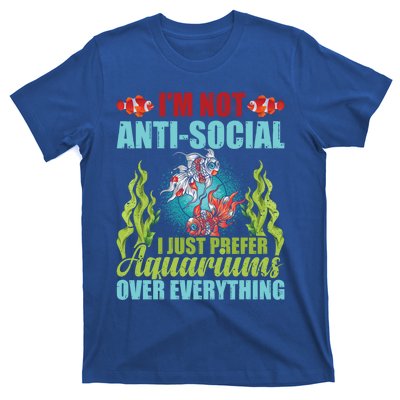 Vintage I'm Not Antigiftsocial Aquariums Over Everything Fishes Gift T-Shirt